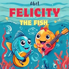 Felicity the Fish - Season 1 - Abel Studios
