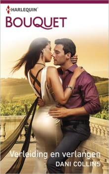 Verleiding en verlangen - Dani Collins