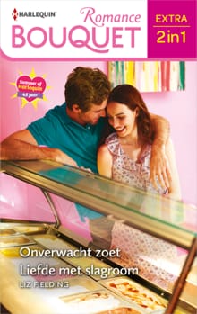 Liefde met slagroom / Onverwacht zoet - Liz Fielding
