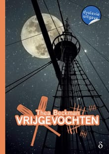 Vrijgevochten - Thea Beckman