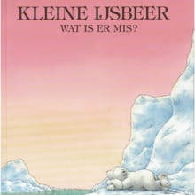 Kleine IJsbeer, wat is er mis? - Hans de Beer