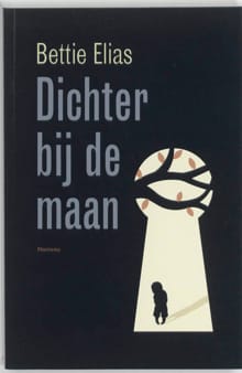 Dichter bij de maan - Bettie Elias