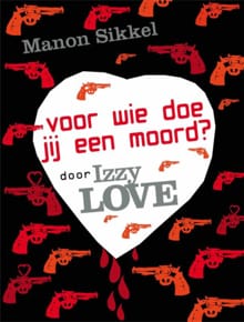 Hoe weet je of de nieuwe vriend van je moeder een moordenaar is? door Izzylove - Manon Sikkel