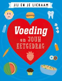 Voeding en jouw eetgedrag - Anna Claybourne
