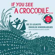 If You See a Crocodile... - Ageeth de Haan