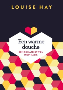 Een warme douche - Louise Hay