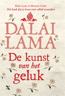 De kunst van het geluk -  Dalai Lama