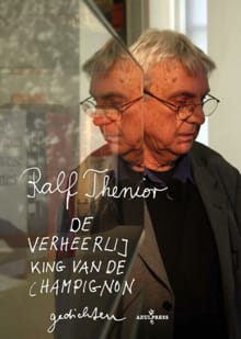 De verheerlijking van de champignon - Ralf Thenior