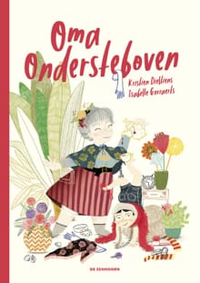 Oma ondersteboven - Kristien Dieltiens