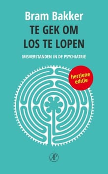 Te gek om los te lopen - Bram Bakker