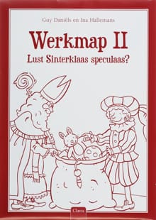 WERKMAP LUST SINTERKLAAS SPECULAAS - Guy Daniëls, G. DANIELS