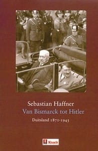 Knack bibliotheek Van Bismarck tot Hitler - Sebastian Haffner