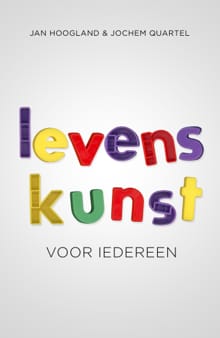 Levenskunst voor iedereen - Jan Hoogland, Jochem Quartel