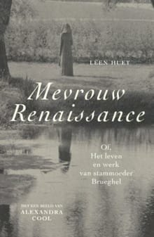 Mevrouw Renaissance - Leen Huet, Huet Leen