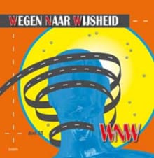 Wegen naar wijsheid - Deel 3B - Werboek - Ton Vink