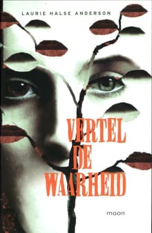 Vertel de waarheid - Laurie Halse Anderson