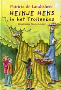 Heikje heks in het Trollenbos - P. de Landtsheer, Patricia De Landtsheer