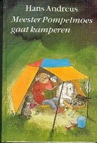 Meester Pompelmoes gaat kamperen - H. Andreus, Hans Andreus