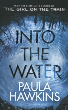 Into the Water -  Hawkins, Paula, Paula Hawkins, ...