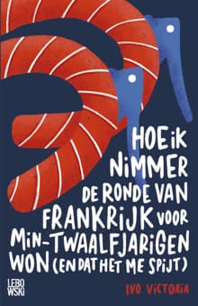 Hoe ik nimmer de Ronde van Frankrijk voor min-twaalfjarigen won (en dat het me spijt) - Ivo Victoria