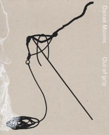 Out of grip - Danae Moons