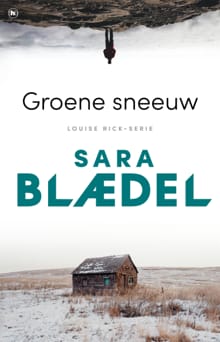 Groene sneeuw - Sara Blædel