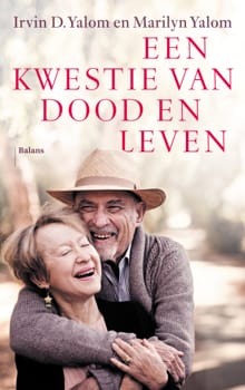 Een kwestie van dood en leven - Irvin D. Yalom, Marilyn Yalom
