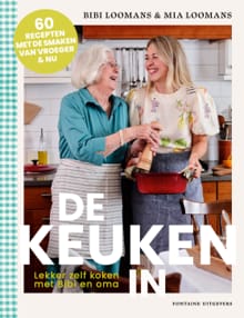 De keuken in - Bibi Loomans, Mia Loomans