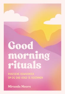 Good morning rituals - Miranda Moore