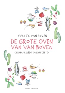 De grote oven van Van Boven - Yvette van Boven, Yvette van Boven