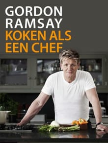 Gordon Ramsay, koken als een chef - Gordon Ramsay