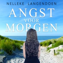 Angst voor morgen - Nelleke Langendoen