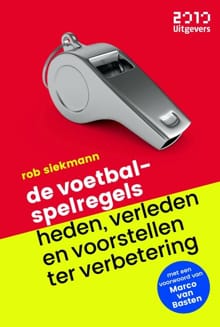 De voetbalspelregels - Robert Diekmann, Robert Siekmann, ...