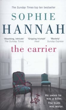 The Carrier -  Hannah, Sophie, Sophie Hannah