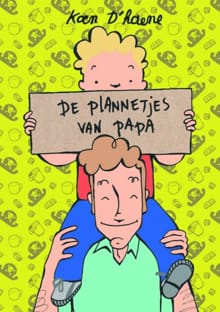 De plannetjes van papa - Koen D'haene, Koen D’haene
