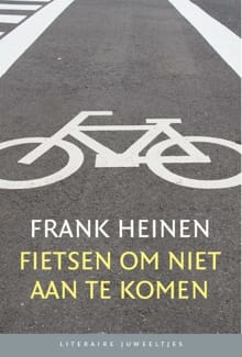 Fietsen om niet aan te komen (set) - Frank Heinen