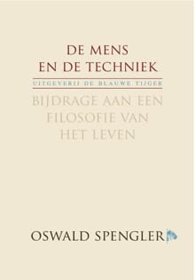 De mens en de techniek - Oswald Spengler
