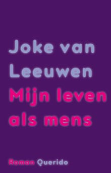 Mijn leven als mens - Joke van Leeuwen