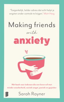 Making friends with anxiety - Sarah Rayner