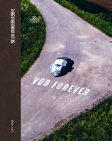VDB forever - Stijn Vanderhaeghe, Vanderhaeghe Stijn