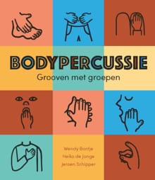 Bodypercussie - Jeroen Schipper, Wendy Bontje, ...