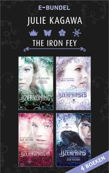 The Iron Fey - 1 t/m 4 - Julie Kagawa