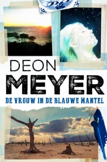 De vrouw in de blauwe mantel - Deon Meyer