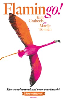 Flamingo! - KIM CRABEELS, Marije Tolman