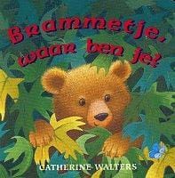 Brammetje, waar ben je ? - Catherine Walters