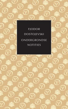 Ondergrondse notities - Fjodor Dostojevski