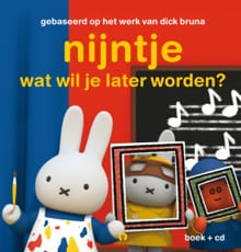 nijntje wat wil je later worden? - Dick Bruna