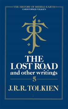 The Lost Road -  Christopher Tolkien