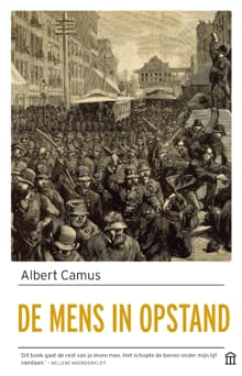 De mens in opstand - Albert Camus