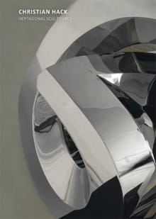 Christian Hack - Heptagonal Sculptures - Regina von Hillebrandt